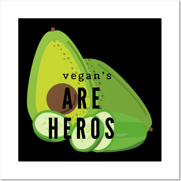 Vegan's Are Heros Wall Art by NICHE&NICHE